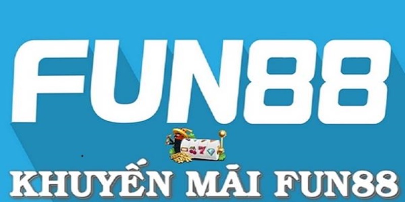 Fun88 Khuyến Mãi - Cập Nhật Chương Trình Hot Nhất 2025 1 Fun88 khuyến mãi đi kèm với nhiều điều kiện liên quan